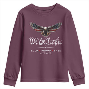 We The People Patriotic Bald Eagle USA 250th Anniversary Bold Proud Free Youth Sweatshirt
