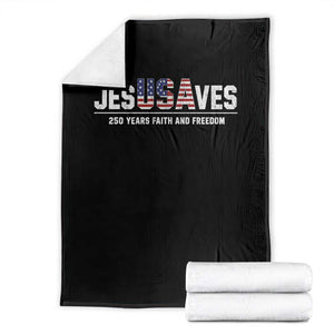 Jesus Saves USA 250th Anniversary Throw Blanket 250 Years of Fath And Freedom 4th of July
