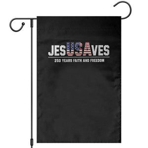 Jesus Saves USA 250th Anniversary Garden Flag 250 Years of Fath And Freedom 4th of July