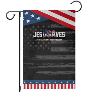 Jesus Saves USA 250th Anniversary Patriotic Garden Flag 250 Years of Fath And Freedom 4th of July