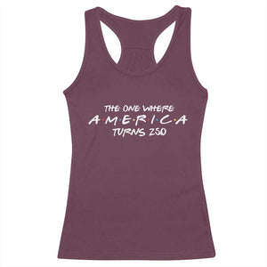 The One Where America Turns 250 Racerback Tank Top 250 Anniversary USA 4th of July TS11 Maroon Print Your Wear