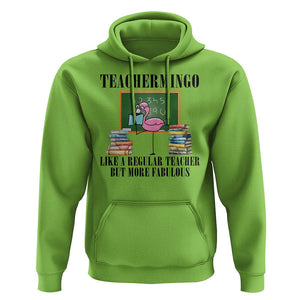 Flamingo Teacher Hoodie Teachermingo Like A Normal Teacher But More Fabulous TS11 Lime Print Your Wear