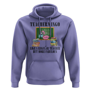 Flamingo Teacher Hoodie Teachermingo Like A Normal Teacher But More Fabulous TS11 Violet Print Your Wear