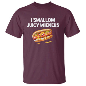Funny Hotdog T Shirt I Swallow Juicy Wieners Joke Sarcastic TS11 Maroon Print Your Wear