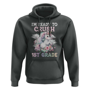 Back To School Hoodie I'm Ready To Crush First Grade Unicorn TS11 Dark Heather Print Your Wear