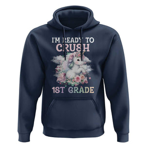 Back To School Hoodie I'm Ready To Crush First Grade Unicorn TS11 Navy Print Your Wear