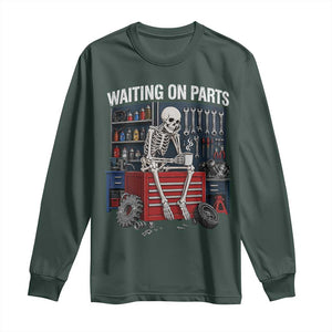 Waiting On Parts Funny Mechanic Long Sleeve Shirt Funny Skeleton Auto Repair Life