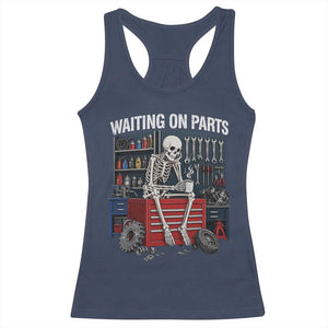 Waiting On Parts Funny Mechanic Racerback Tank Top Funny Skeleton Auto Repair Life