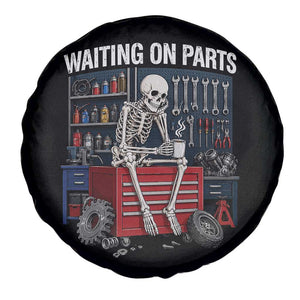 Waiting On Parts Funny Mechanic Spare Tire Cover Funny Skeleton Auto Repair Life