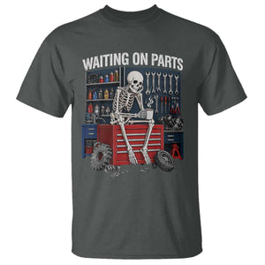 Waiting On Parts Funny Mechanic T Shirt Funny Skeleton Auto Repair Life