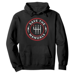 Save The Manuals Gear Shift Car Lover Hoodie