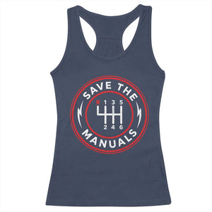 Save The Manuals Gear Shift Car Lover Racerback Tank Top