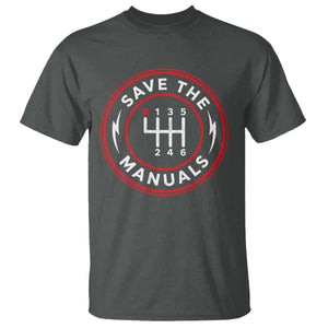 Save The Manuals Gear Shift Car Lover T Shirt