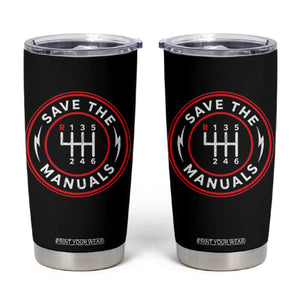 Save The Manuals Gear Shift Car Lover Tumbler Cup