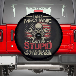 I Am A Mechanic I Can't Fix Stupid But I Can Fix What Stupid Does Spare Tire Cover Funny Car Guy