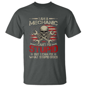 I Am A Mechanic I Can't Fix Stupid But I Can Fix What Stupid Does T Shirt Funny Car Guy