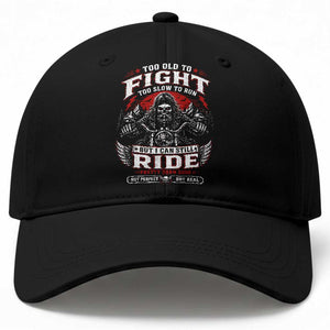Funny Motorcycle Grandpa Baseball Cap Too Old To Fight Too Slow To Run But I Can Still Ride Pretty Darn Good