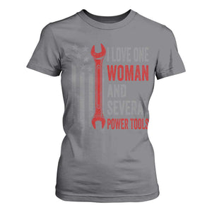 I Love One Woman And Several Power Tools T Shirt For Women Funny Mechanic Handyman Carpenter TS11 Charcoal Print Your Wear