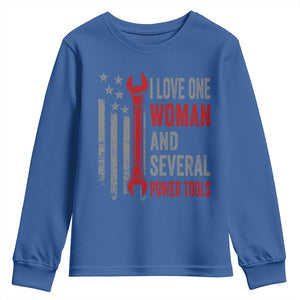 I Love One Woman And Several Power Tools Youth Sweatshirt Funny Mechanic Handyman Carpenter TS11 Royal Blue Print Your Wear