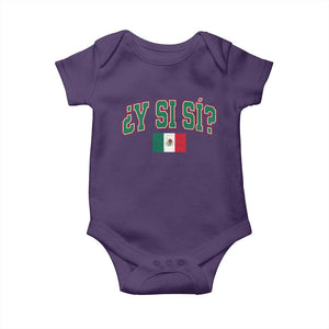 Mexican Y Si Si Baby Onesie Mexico Flag Funny Mexican Optimistic Saying TS11 Purple Print Your Wear