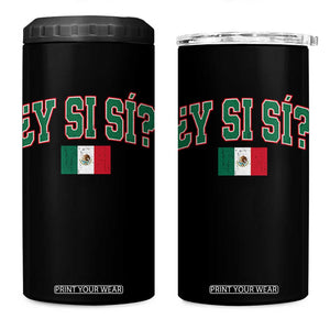 Mexican Y Si Si 4 in 1 Can Cooler Tumbler Mexico Flag Funny Mexican Optimistic Saying TS11 One Size: 16 oz Black Print Your Wear