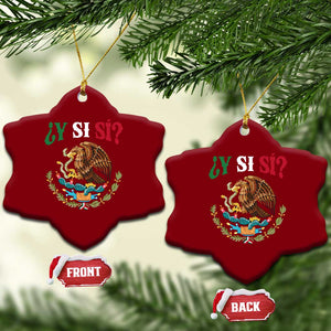 Mexican Y Si Si Ceramic Ornament Escudo Mexico Coat of Arms Funny Hispanic Saying TS11 Print Your Wear