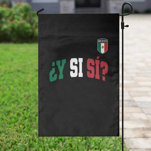 Mexican Y Si Si Football Jersey Style Garden Flag Funny Mexico Roots TS11 Print Your Wear