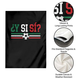 Y Si Sí Mexico Football Garden Flag Vintage Mexican Flag Soccer Lover