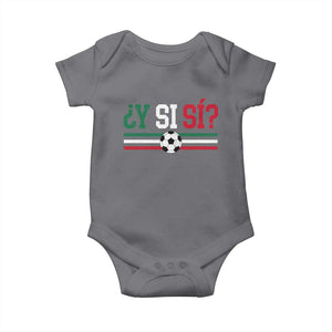 Y Si Sí Mexico Football Baby Onesie Vintage Mexican Flag Soccer Lover