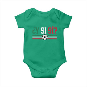 Y Si Sí Mexico Football Baby Onesie Vintage Mexican Flag Soccer Lover