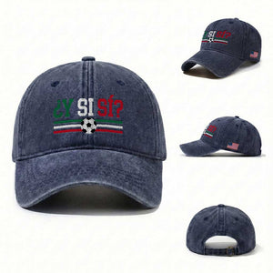 Y Si Sí Mexico Football Washed Cotton Baseball Cap Vintage Mexican Flag Soccer Lover