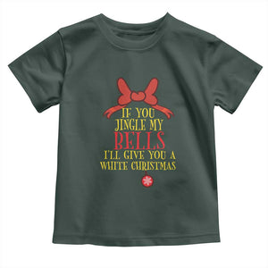 If You Jingle My Bells I'll Give You A White Christmas Toddler T Shirt Red Bow TS11 Dark Forest Green Print Your Wear
