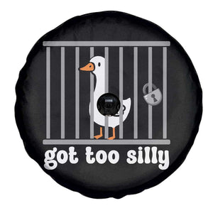 Funny Got Too Silly Spare Tire Cover Goose Pun Humor Animal Lovers TS11 Print Your Wear