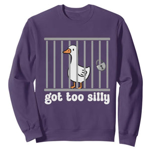 Funny Got Too Silly Sweatshirt Goose Pun Humor Animal Lovers TS11 Purple Print Your Wear