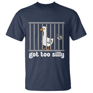 Funny Got Too Silly T Shirt - Goose Pun Humor Animal Lovers Silly Goose Tee TS11 Navy Print Your Wear