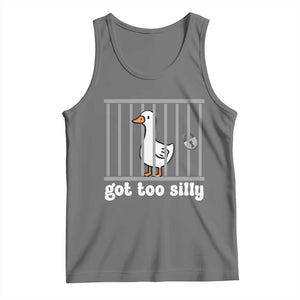 Funny Got Too Silly Tank Top Goose Pun Humor Animal Lovers TS11 Black Heather Print Your Wear