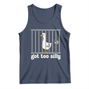 Funny Got Too Silly Tank Top Goose Pun Humor Animal Lovers TS11 Navy Print Your Wear