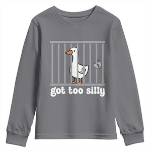 Funny Got Too Silly Youth Sweatshirt Goose Pun Humor Animal Lovers TS11 Charcoal Print Your Wear