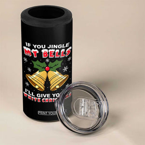 Funny If You Jingle My Bells I Will Give You A White Christmas 4 in 1 Can Cooler Tumbler Xmas Adult Humor TS11 Print Your Wear