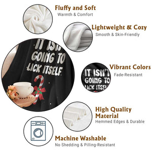 Funny Christmas It Isn't Going To Lick Itself Throw Blanket Xmas Adult Humor Couple Matching TS11 Print Your Wear