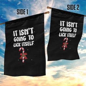 Funny Christmas It Isn't Going To Lick Itself Garden Flag Xmas Adult Humor Couple Matching TS11 Print Your Wear