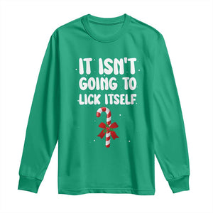 Funny Christmas It Isn't Going To Lick Itself Long Sleeve Shirt Xmas Adult Humor Couple Matching TS11 Irish Green Print Your Wear