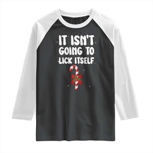 Funny Christmas It Isn't Going To Lick Itself Raglan Shirt Xmas Adult Humor Couple Matching TS11 Black White Print Your Wear