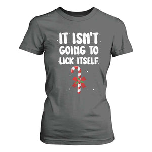 Funny Christmas It Isn't Going To Lick Itself T Shirt For Women Xmas Adult Humor Couple Matching TS11 Dark Heather Print Your Wear