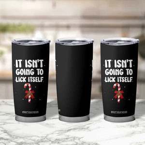 Funny Christmas It Isn't Going To Lick Itself Tumbler Cup Xmas Adult Humor Couple Matching TS11 Print Your Wear
