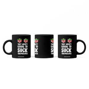 Funny Christmas They Aren't Going To Suck Themself Coffee Mug Xmas Adult Humor Couple Matching TS11 Print Your Wear