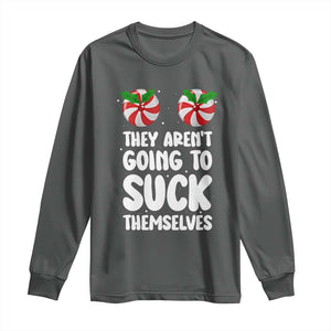 Funny Christmas They Aren't Going To Suck Themself Long Sleeve Shirt Xmas Adult Humor Couple Matching TS11 Dark Heather Print Your Wear