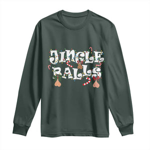 Funny Naughty Christmas Jingle Balls Long Sleeve Shirt Santa Xmas Jingle Bells Adult Joke TS11 Dark Forest Green Print Your Wear