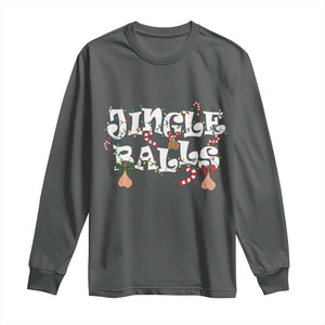 Funny Naughty Christmas Jingle Balls Long Sleeve Shirt Santa Xmas Jingle Bells Adult Joke TS11 Dark Heather Print Your Wear