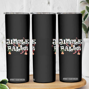 Funny Naughty Christmas Jingle Balls Skinny Tumbler Santa Xmas Jingle Bells Adult Joke TS11 Print Your Wear